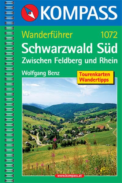 Schwarzwald Süd - Zwischen Feldberg und Rhein: Wanderführer mit Tourenkarten und Wandertipps (KOMPASS Wanderführer, Band 1072) Leisure, Home & Garden