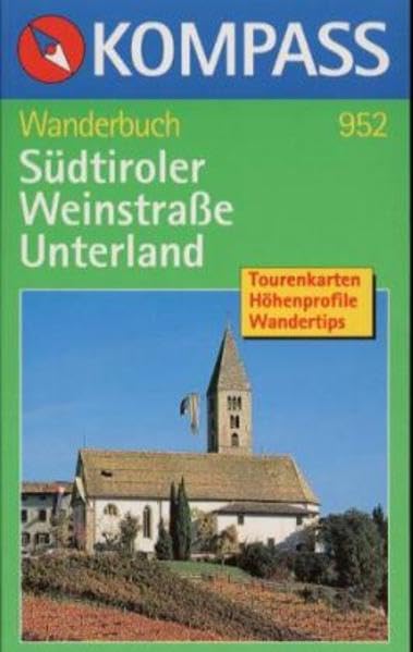 Südtiroler Weinstrasse - Unterland: Tourenkarte, Höhenprofile, Wandertipps (KOMPASS Wanderführer, Band 952) Leisure, Home & Garden