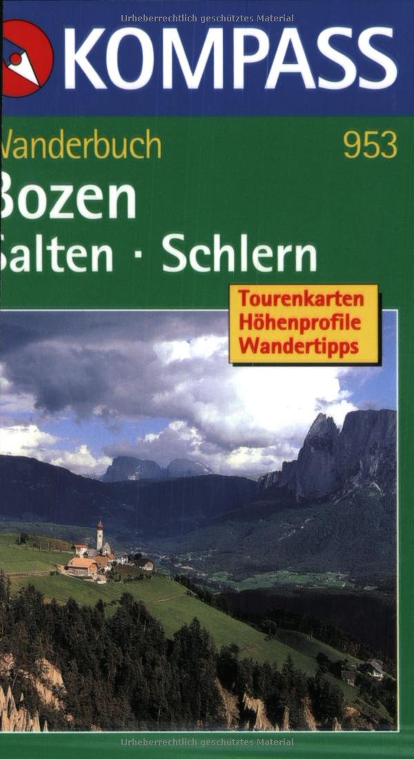 Bozen /Salten /Schlern: Tourenkarten, Höhenprofile, Wandertipps (KOMPASS Wanderführer, Band 953) Leisure, Home & Garden