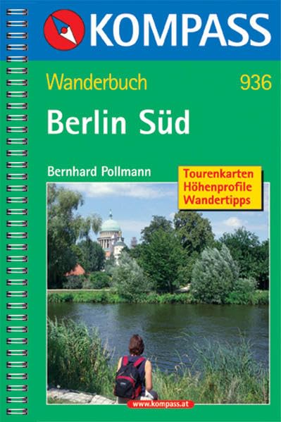 Berlin Süd: Wanderführer mit Tourenkarten und Wandertipps (KOMPASS Wanderführer, Band 936) Leisure, Home & Garden