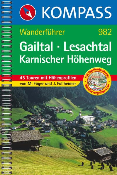 Gailtal - Lesachtal - Karnischer Höhenweg: Wanderführer mit Top-Routenkarten und Höhenprofilen (KOMPASS Wanderführer, Band 982) Leisure, Home & Garden