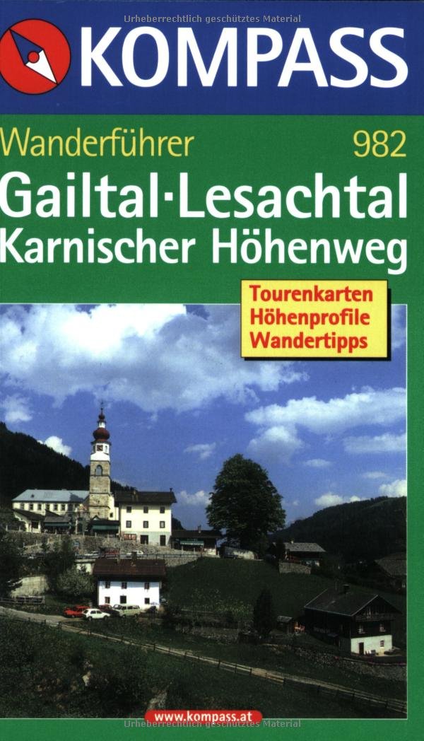 Gailtal /Lesachtal /Karnischer Höhenweg: Wanderführer mit Tourenkarten, Höhenprofilen und Wandertipps (KOMPASS Wanderführer, Band 982) Leisure, Home & Garden