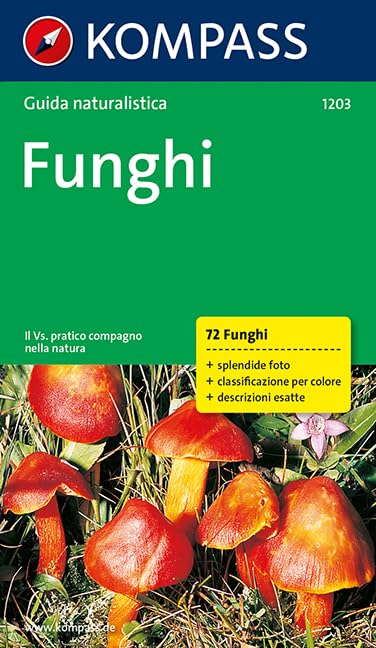 Funghi: Italienische Ausgabe (KOMPASS-Naturführer, Band 1203) Garden & Plants