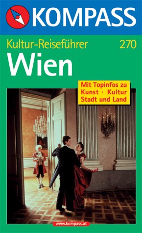 Wien. Kultur-Reiseführer. Topinfos zu Kunst, Kultur, Stadt und Land Books