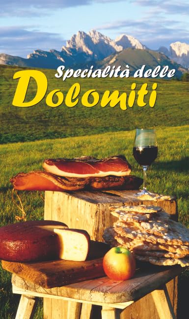 Specialita delle dolomiti: 74 typische Rezepte. Mit kleiner Weinkunde. Italienische Ausgabe (KOMPASS Küchenschätze, Band 1751) Leisure, Home & Garden