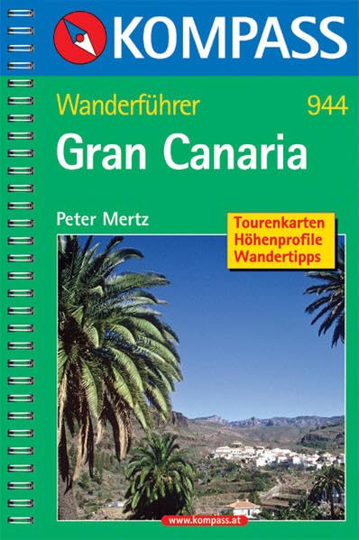 Gran Canaria: Wanderführer mit Tourenkarten, Höhenprofilen und Wandertipps (KOMPASS Wanderführer, Band 944) Leisure, Home & Garden