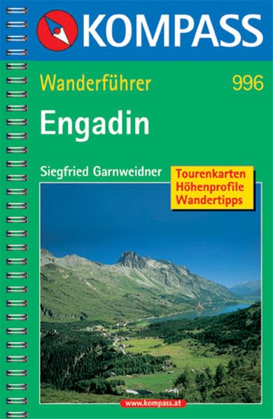 Engadin: Wanderführer mit Tourenkarten, Höhenprofilen und Wandertipps (KOMPASS Wanderführer, Band 996) Leisure, Home & Garden