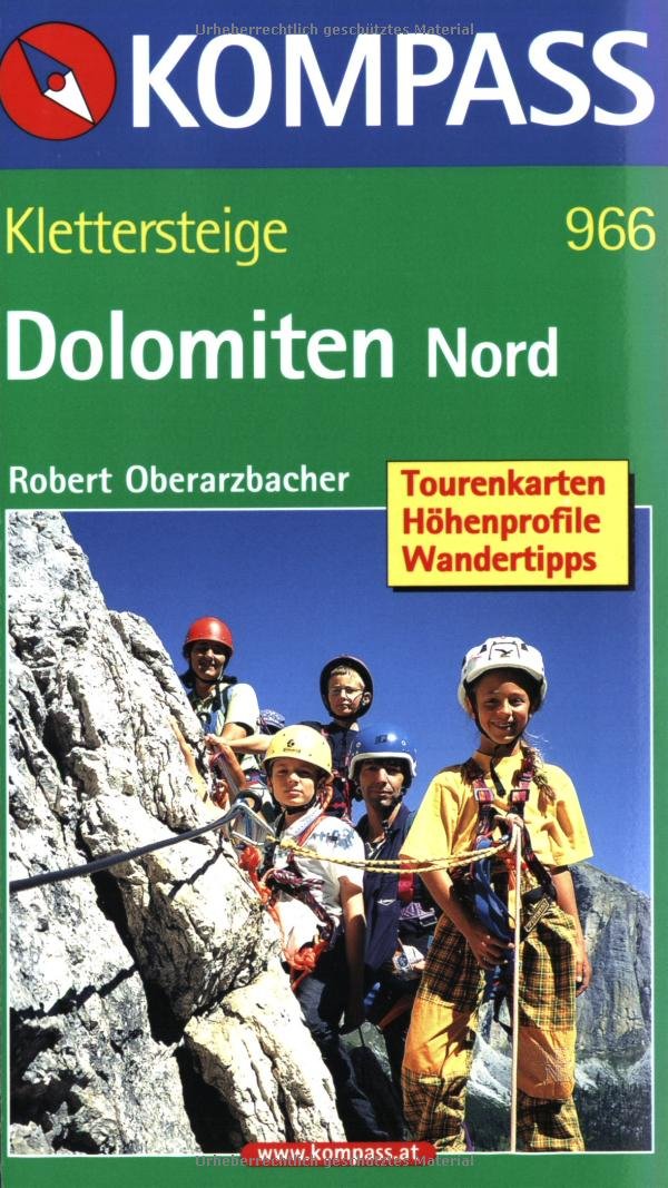 Klettersteige Dolomiten Nord: 56 Touren mit Top-Routenkarten (KOMPASS Wanderführer, Band 966) Leisure, Home & Garden