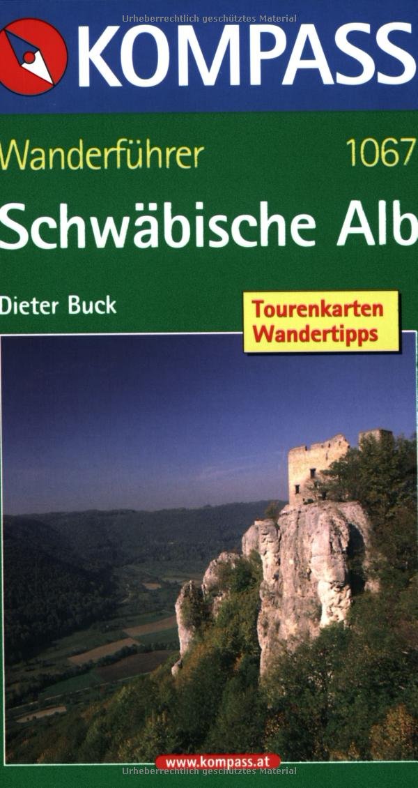 Schwäbische Alb: Wanderführer mit Tourenkarten und Wandertipps (KOMPASS Wanderführer) Leisure & Fun
