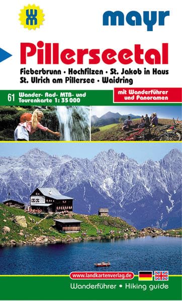 Pillerseetal: Wander-, Rad-, MTB- und Tourenkarte 1:35000 mit Wanderführer und Panorama (Mayr Wanderkarte) Leisure, Home & Garden