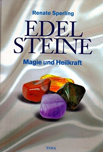 Edelsteine. Magie und Heilkraft Business & Technology Books