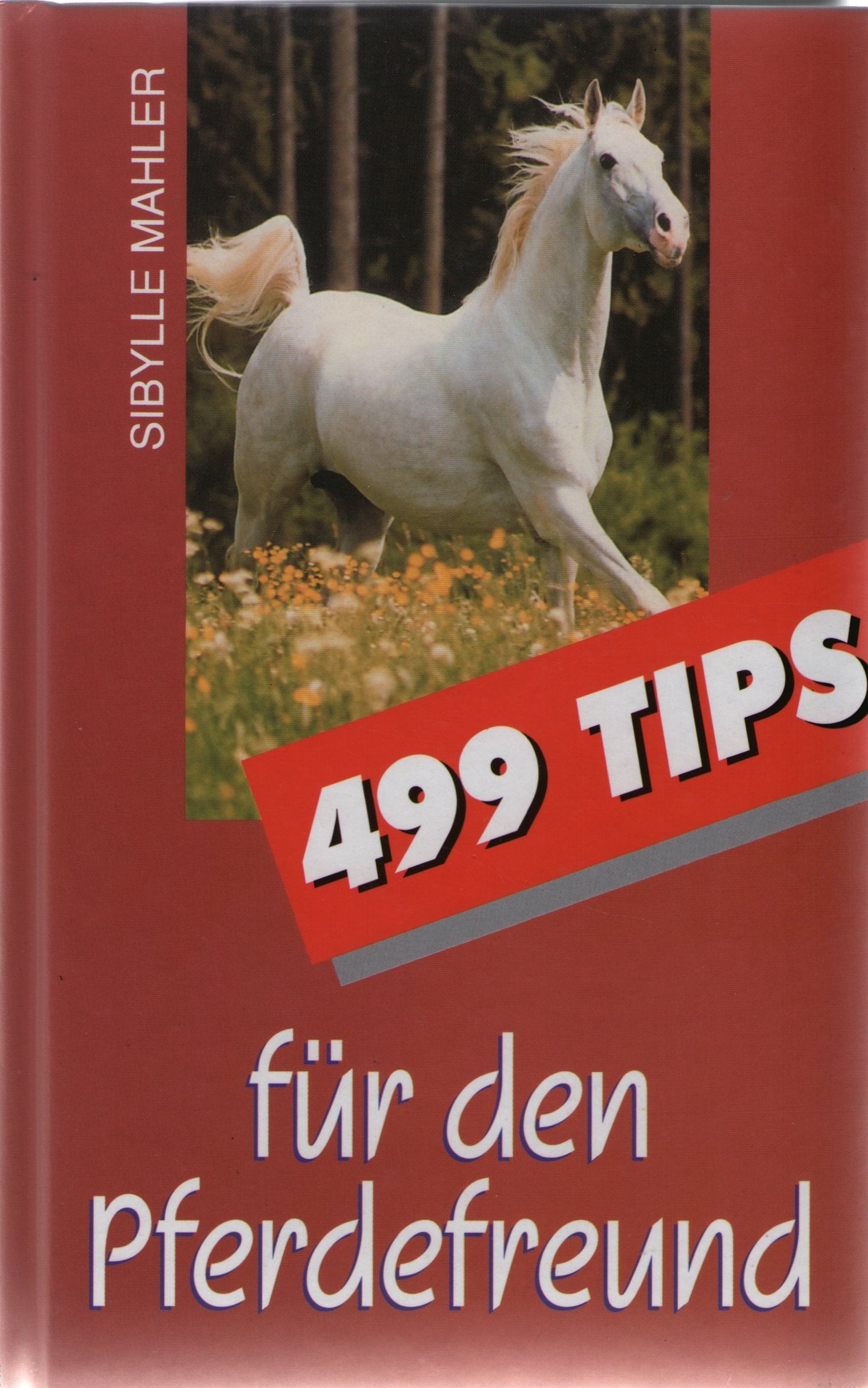 499 Tips für den Pferdefreund Pets