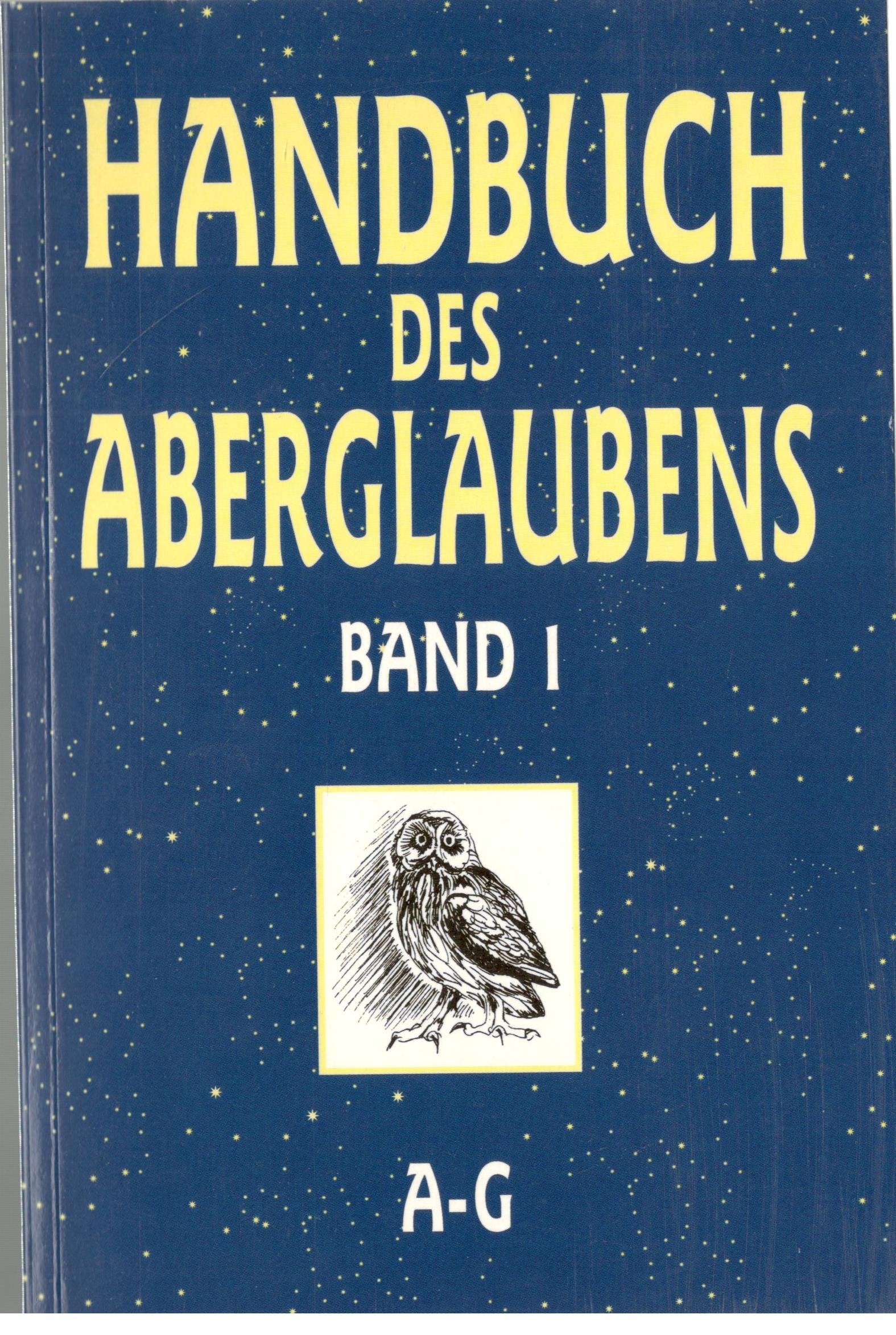 Handbuch des Aberglaubens - Band 1 - von A-G, Books