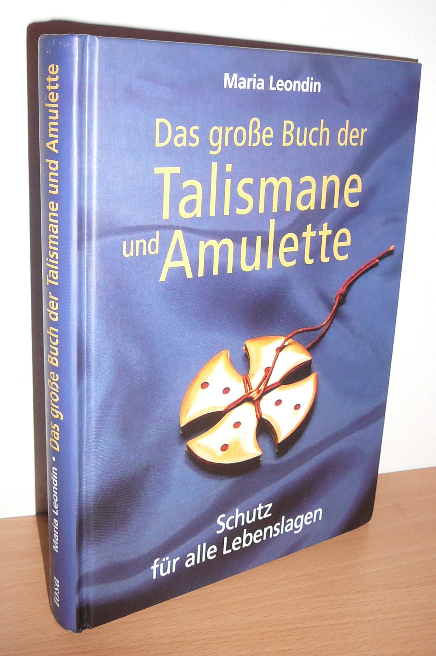Das grosse Buch der Talismane und Amulette: Schutz in allen Lebenslagen Books