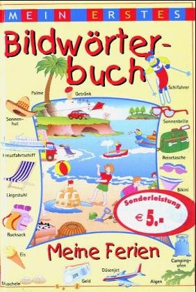 Mein erstes Bildwörterbuch - Meine Ferien Children's books