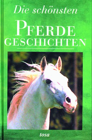 Product Image: Die schönsten Pferdegeschichten