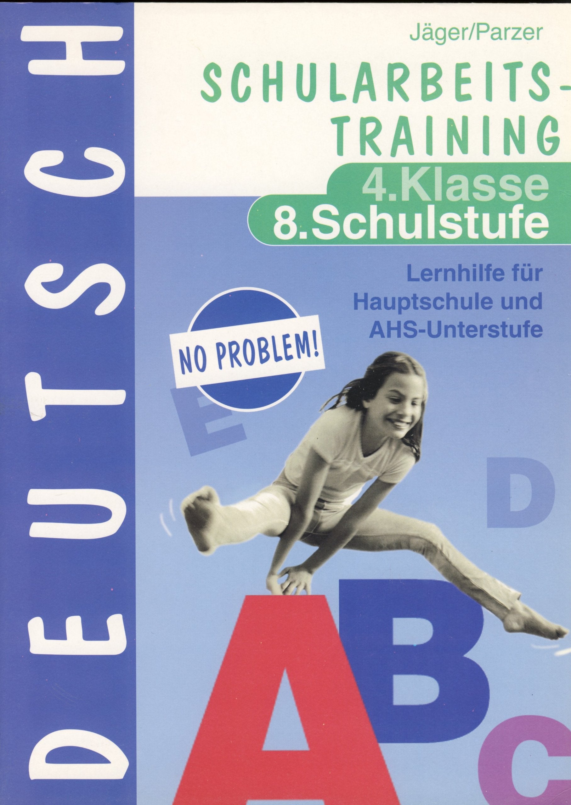 Deutsch. 4. Klasse /8. Schulstufe: Lernhilfe für Hauptschule und AHS-Unterstufe (Österreichischer Lehrplan) Books