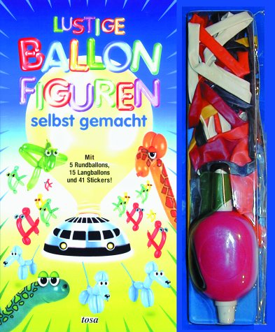 Lustige Ballonfiguren selbst gemacht, m. Luftballons u. Pumpe: Anleitungsheft m. 5 Rundballons, 15 Langballons, 41 farb. Sticker für Augen u. Nasen sowie Pumpe Tiptoi & Games