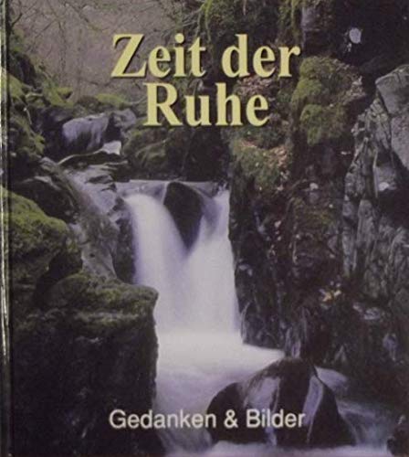 Zeit der Ruhe (Gedanken und Bilder) Books