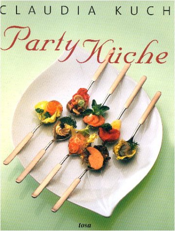 Party Küche -Claudia Kuch Books