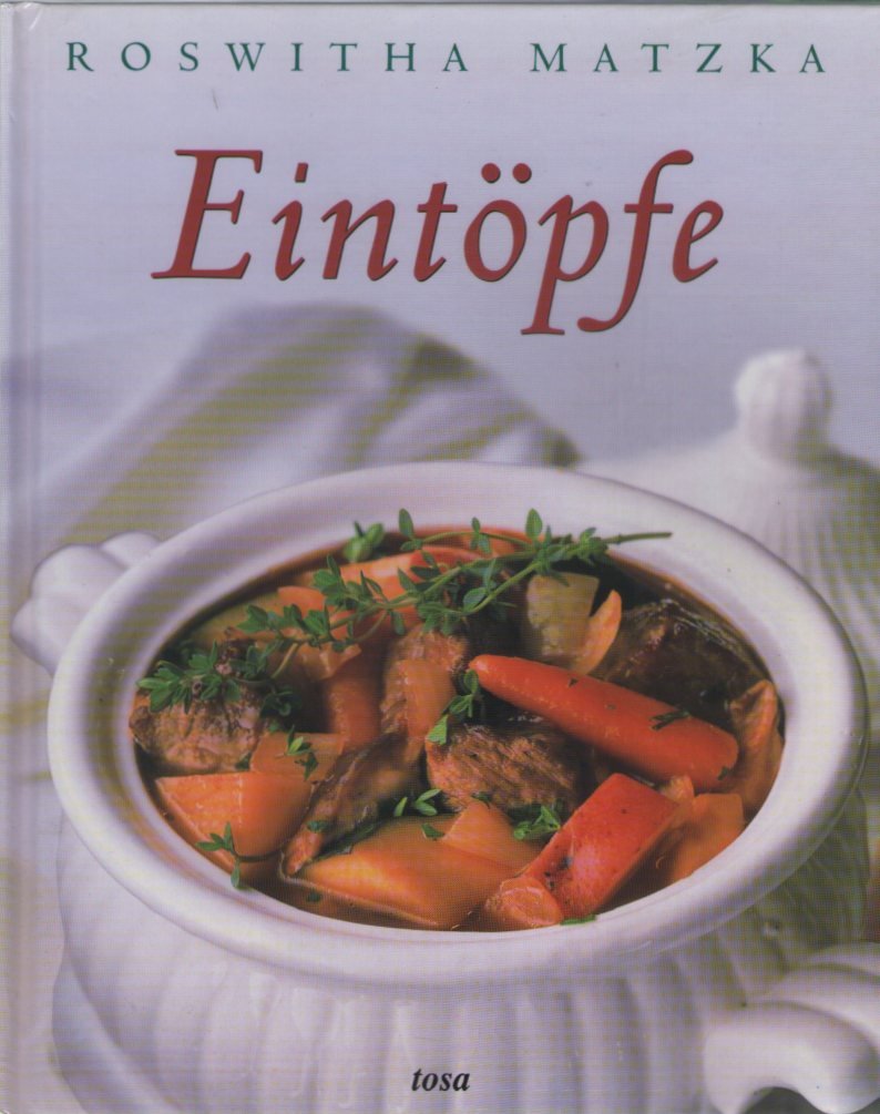 Meine besten Rezepte : Eintöpfe. Books