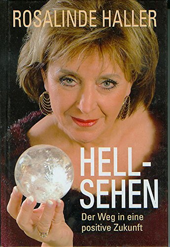 Hellsehen: Der Weg in eine positive Zukunft Self-help