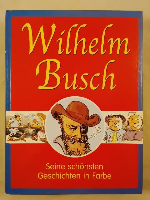 Wilhelm Busch Seine schönsten Geschichten in Farbe Books