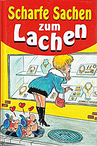Scharfe Sachen zum Lachen Partnership & Love