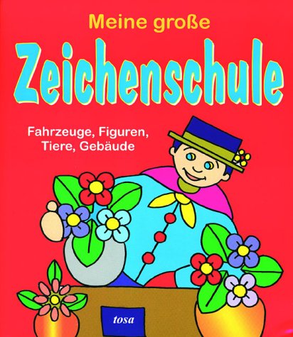 Meine große Zeichenschule. Fahrzeuge, Figuren, Tiere, Gebäude Books