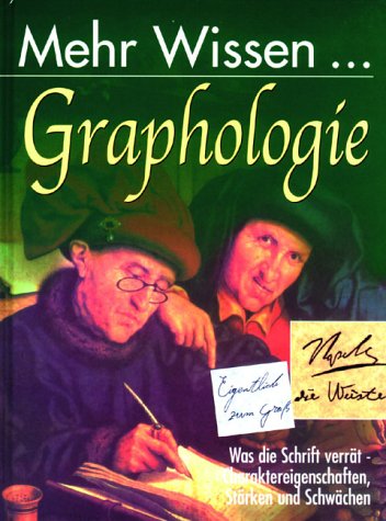 Mehr Wissen - Graphologie: Was die Schrift verrät - Charaktereigenschaften, Stärken und Schwächen Psychology