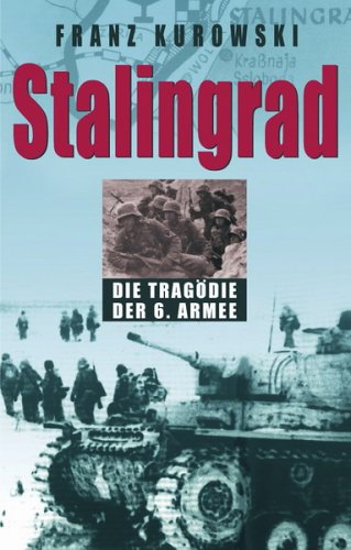 Stalingrad: Die Tragödie der 6. Armee Books