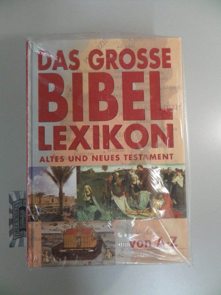 Das grosse Lexikon zur Bibel. Altes und Neues Testament von A - Z, reich bebildert Arts & Music