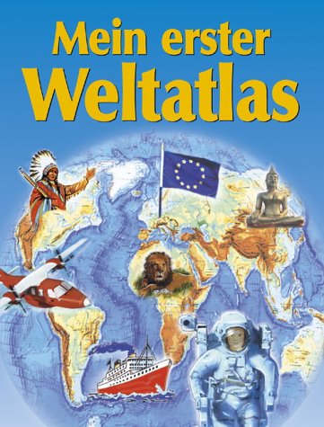 Mein erster farbiger Weltatlas Learning & Reference Books