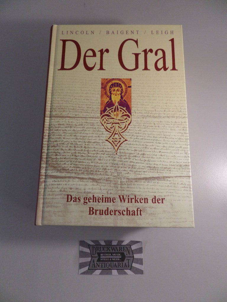 Der Gral: Das geheime Wirken der Bruderschaft Politics & History