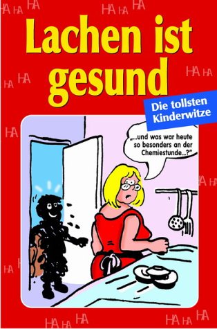 Lachen ist gesund: Die tollsten Kinderwitze Humour & Satire