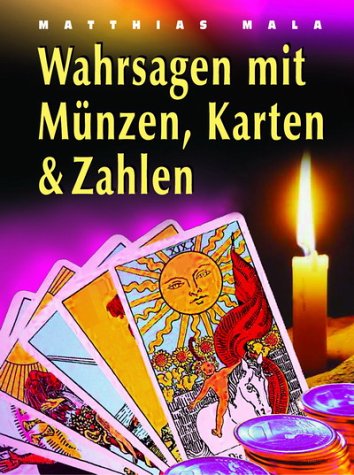 Wahrsagen mit Münzen, Karten & Zahlen Politics & History