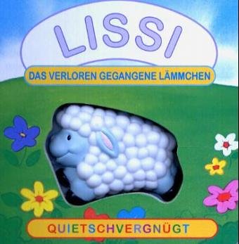 Lissi, das verloren gegangene Lämmchen: Quietschvergnügt Children's books