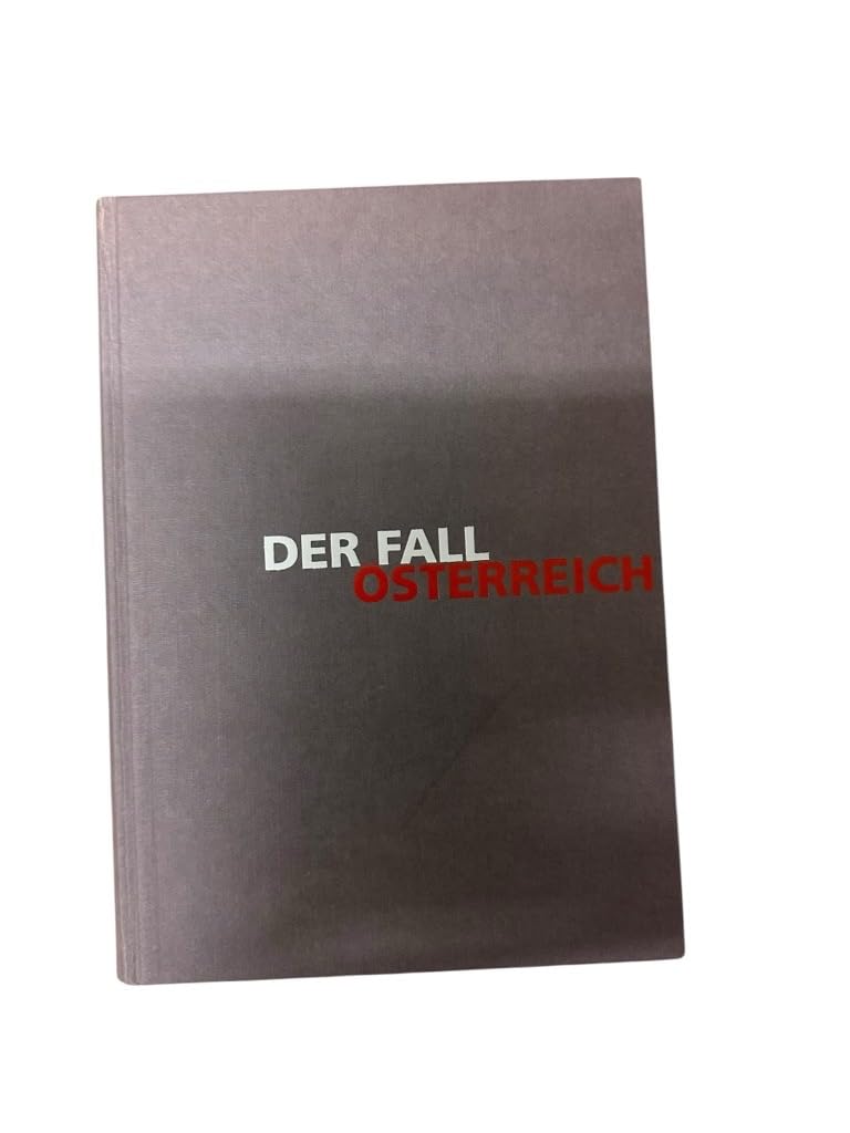 Der Fall Österreich: Nationalsozialismus, Rassismus - eine notwendige Bilanz German history