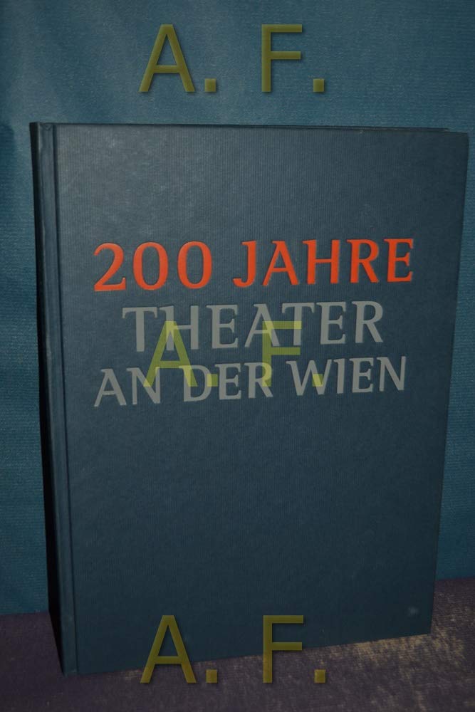 200 Jahre Theater an der Wien Politics & History