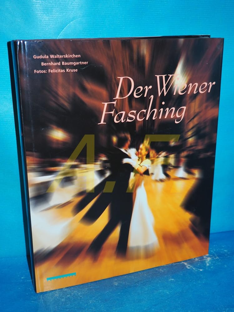 Der Wiener Fasching - Die Zeit der Bälle und Walzer Law