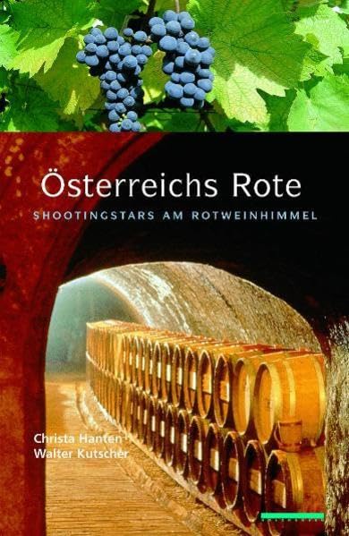 Österreichs Rote: Shootingstars am Rotweinhimmel Leisure, Home & Garden