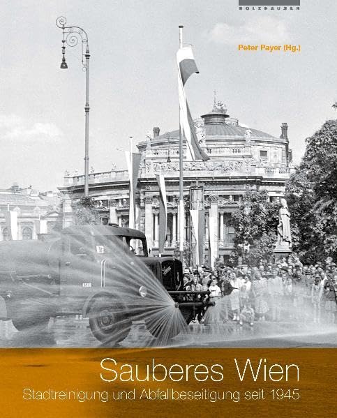 Sauberes Wien: Stadtreinigung und Abfallbeseitigung seit 1945 Law