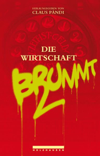 Die Wirtschaft brummt: Hrsg v. d. Wirtschaftskammer Wien Law