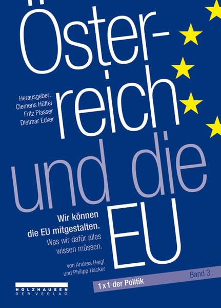 Österreich und die EU: 1x1 der Politik Politics & History