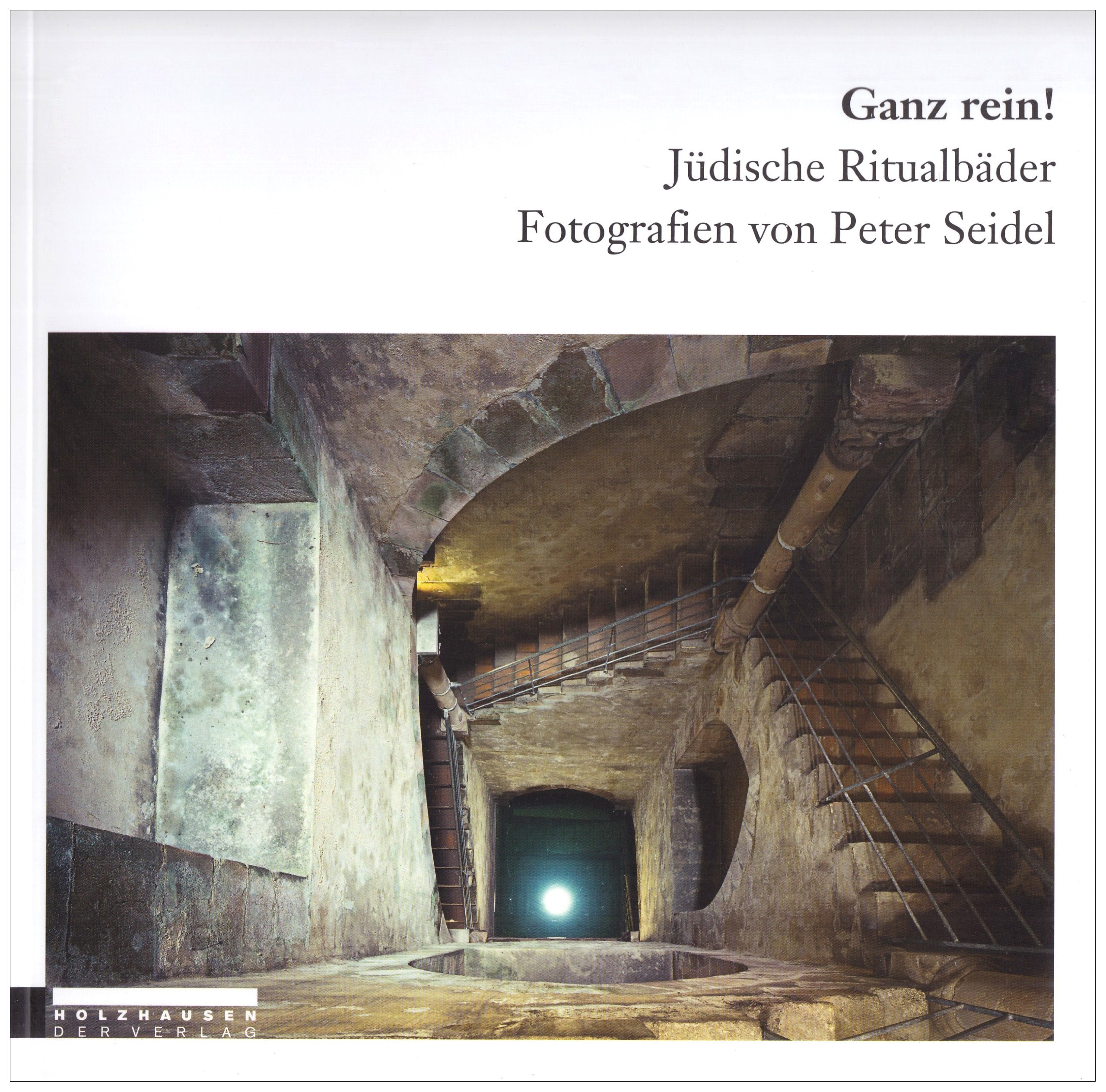 Ganz rein!: Jüdische Ritualbäder Religion & Esotericism