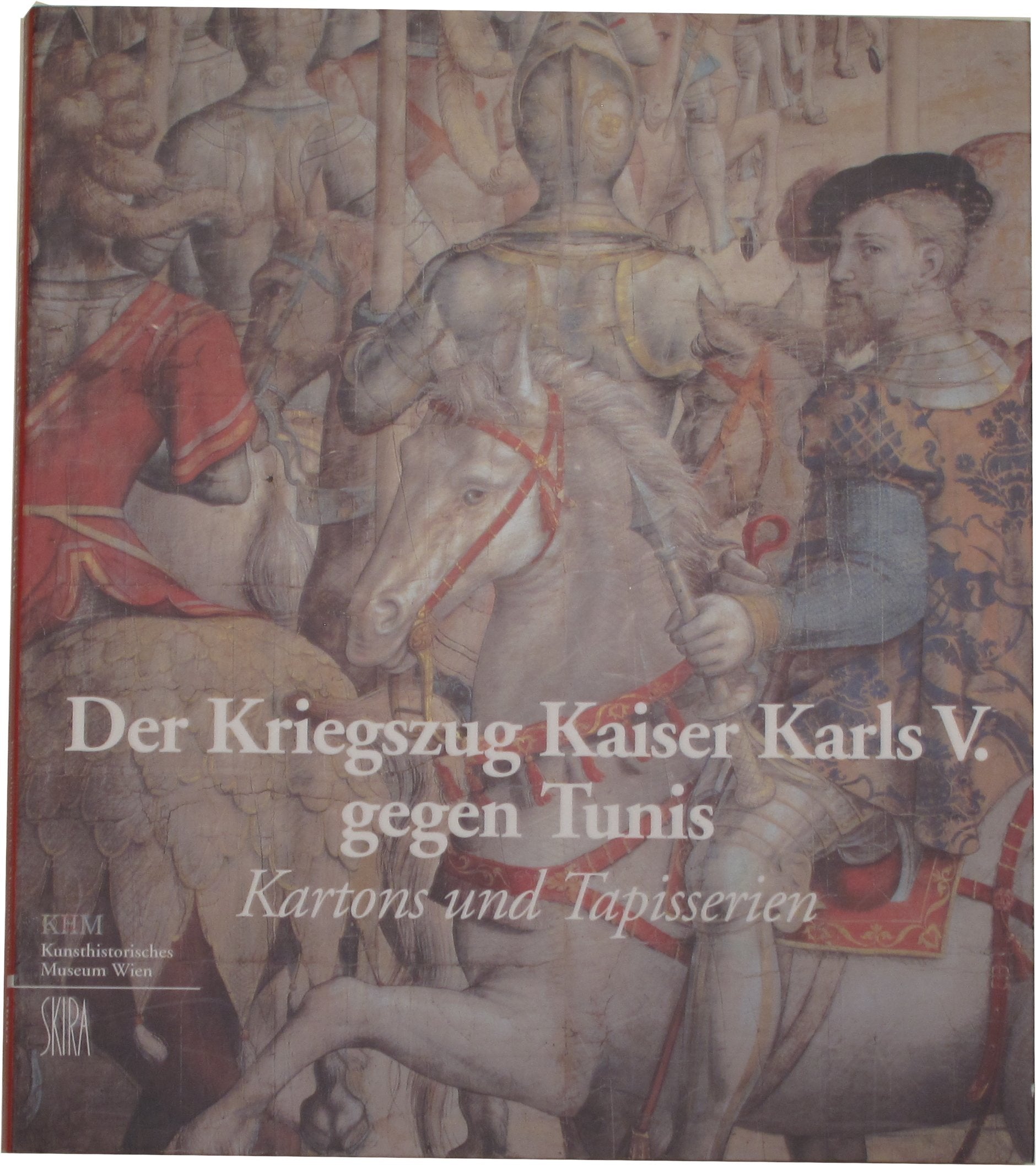 Der Kriegszug Kaiser Karls V. gegen Tunis - Kartons und Tapisserien Memories