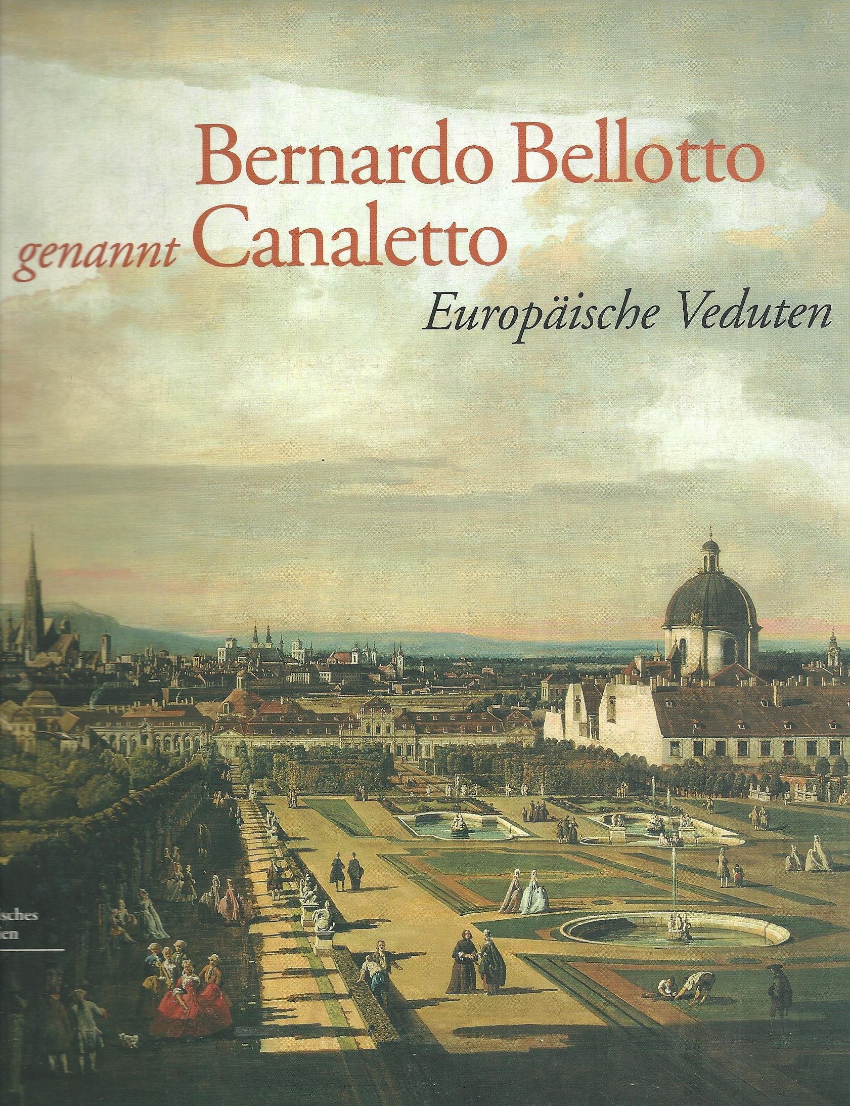 Bernardo Bellotto genannt Canaletto Books