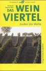 Das Weinviertel: Zauber der Weite Travel