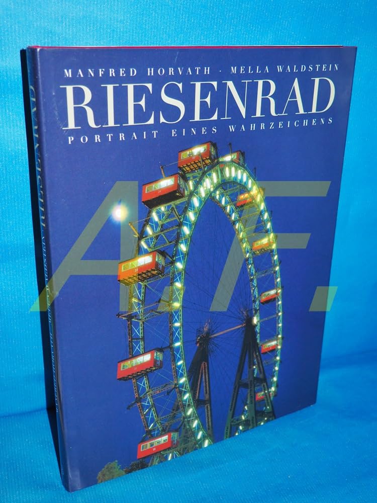 Riesenrad: Portrait eines Wahrzeichens Travel