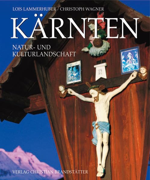 Kärnten. Natur- und Kulturlandschaft Leisure, Home & Garden